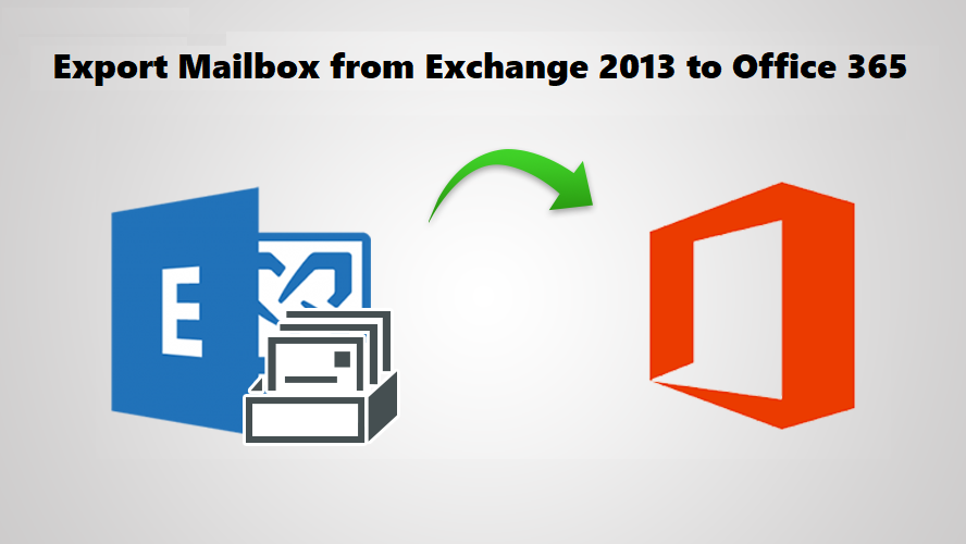 Export Mailbox from Exchange 2013 to Office 365