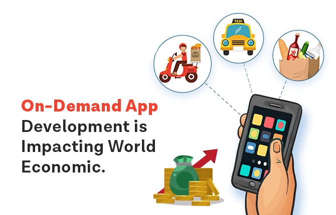 on-demand-services-app-development-is-impacting-world-economic