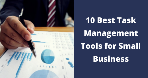 10 Best Task Management Tools for Small Business
