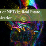 Impact of NFTs in Real Estate Tokenization