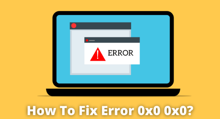 0x0 0x0 Window errors