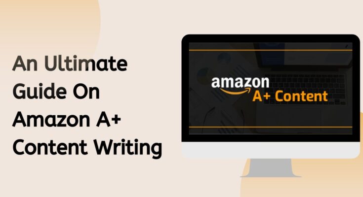 Amazon A+ Content Writing Services