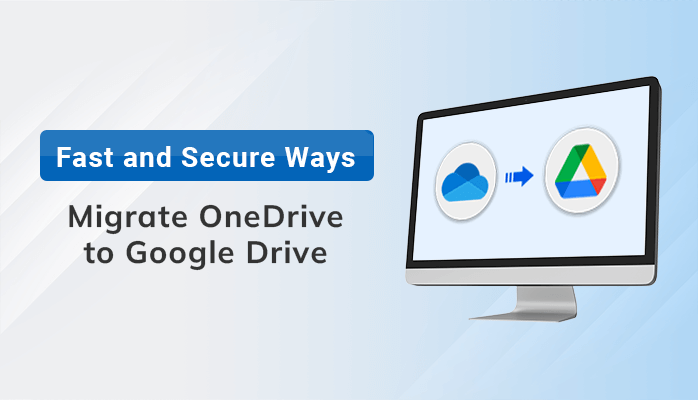 Migrate OneDrive to Google Drive