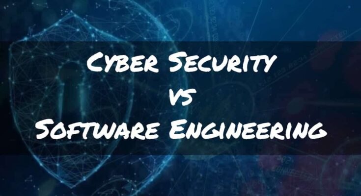 Challenges Of Cybersecurity Vs Software Engineering