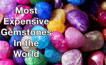 Expensive Gemstones In The World