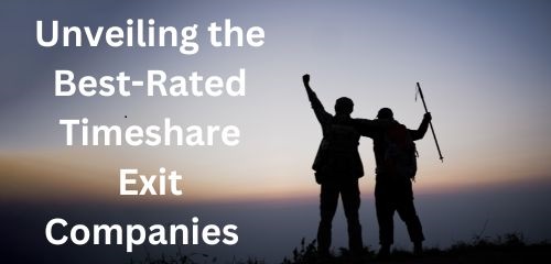 Best-Rated Timeshare Exit Companies