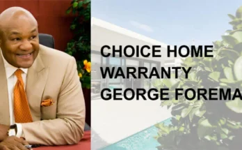 Choice Home Warranty George Foreman